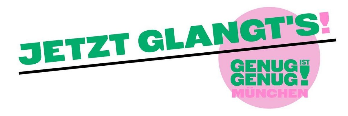 Logo des Bündnisses "Jetzt Glangt's! Genug ist genug München"